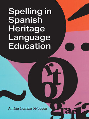 cover image of Spelling in Spanish Heritage Language Education
